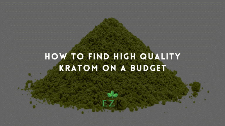 How to Find High Quality Kratom on a Budget