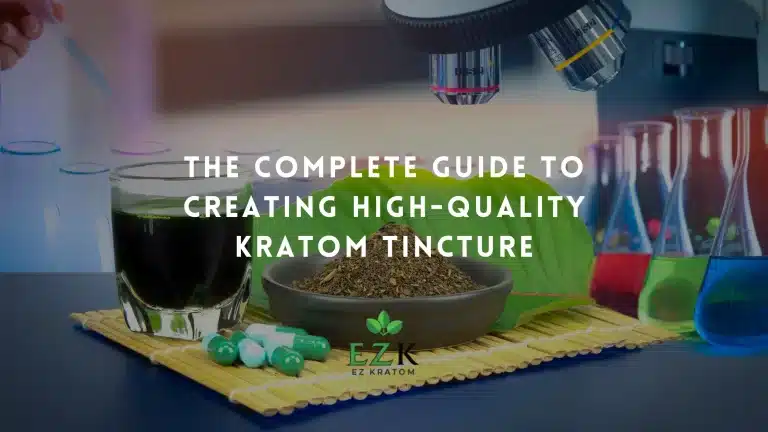 The-Complete-Guide-to-Creating-High-Quality-Kratom-Tincture