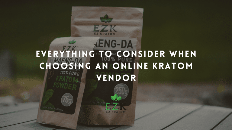 Everything to Consider When Choosing an Online Kratom Vendor | Kratom Bulk Seller | Kratom for Smoke Shops