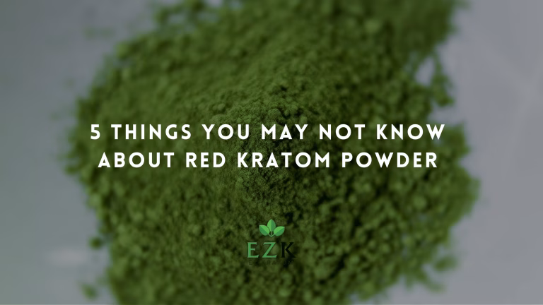 5 Things You May Not Know About Red Kratom Powder