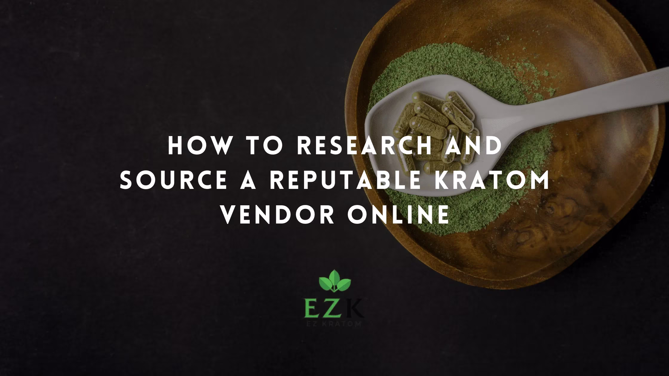How to Research and Source a Reputable Kratom Vendor Online